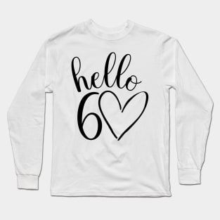 60th birthday design for her Long Sleeve T-Shirt